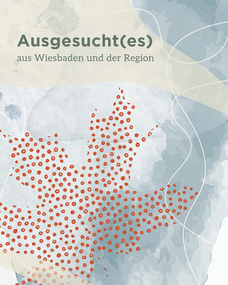 Ausgesucht(es) aus Wiesbaden und der Region in weiß, orange, grün und rot